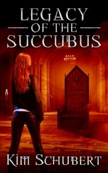 Legacy of the Succubus Read online