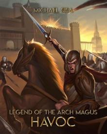 Legend of the Arch Magus: Havoc Read online