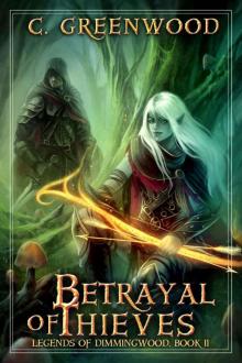 Legends of Dimmingwood 02:Betrayal of Thieves Read online