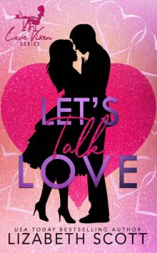 Let’s Talk Love: The Love Vixen Series Read online