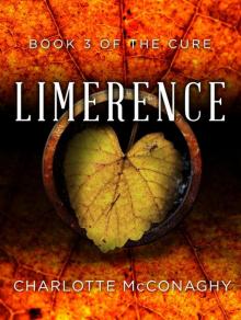 Limerence: Book Three of The Cure (Omnibus Edition) Read online