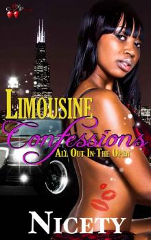 Limousine Confessions: All Out In The Open Read online
