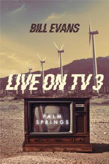 Live on TV3 Palm Springs Read online