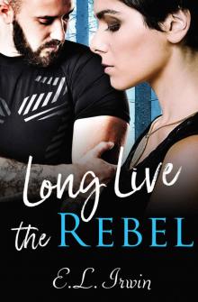 Long Live the Rebel Read online