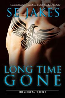 Long Time Gone (Hell or High Water ) Read online