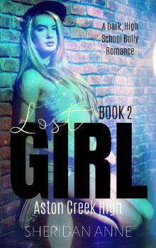 Lost Girl: Aston Creek High (Book 2)