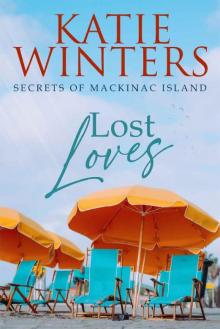 Lost Loves (Secrets of Mackinac Island Book 4) Read online