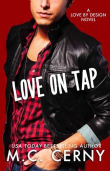 Love On Tap : A Wounded Hearts Second Chance Romance (Love By Design Book 8) Read online