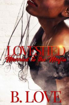 Loveshed: Married to the Mafia Read online
