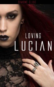LOVING LUCIAN: Hade's Horsemen: Motorcycle Romance Book Two (Property of Lucian Series 2) Read online