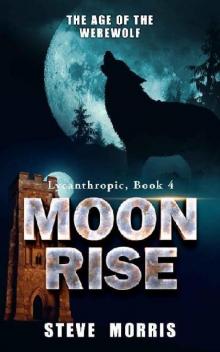 Lycanthropic (Book 4): Moon Rise [The Age of the Werewolf] Read online
