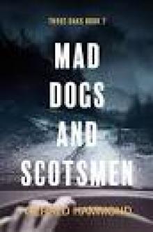 Mad Dogs and Scotsmen (Three Oaks Book 7)