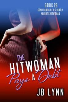 Maggie Lee | Book 28 | The Hitwoman Pays A Debt Read online