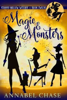 Magic & Monsters (Starry Hollow Witches Book 12) Read online