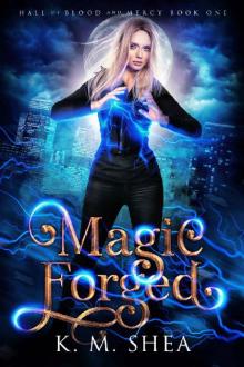 Magic Forged (Hall of Blood and Mercy Book 1) Read online