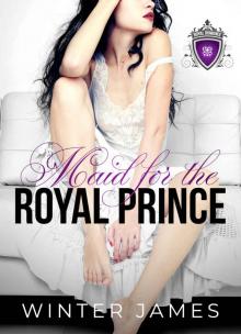 Maid for the Royal Prince Read online