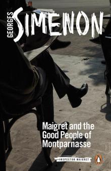 Maigret and the Good People of Montparnasse Read online