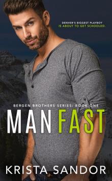 Man Fast: Bergen Brothers: Book One Read online