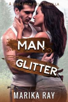 Man Glitter (Jobs From Hell) Read online