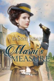 Marni's Measure (Brides 0f Pelican Rapids Book 4) Read online