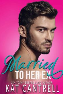 Married To Her Ex (a standalone novel) Read online