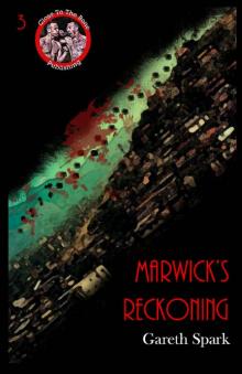 Marwick's Reckoning - Gareth Spark Read online