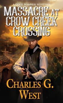 Massacre at Crow Creek Crossing Read online