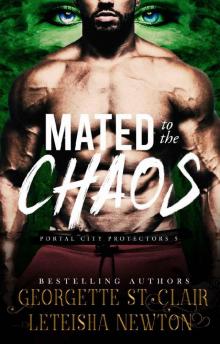 Mated to the Chaos (Portal City Protectors Book 5) Read online