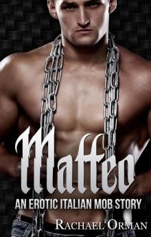 Matteo (Dark Erotic Mob Romance) (Rossi Family Book 1) Read online