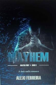 Mayhem: Bratva Fury (book 3)