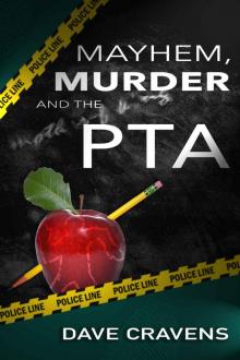 Mayhem, Murder and the PTA Read online