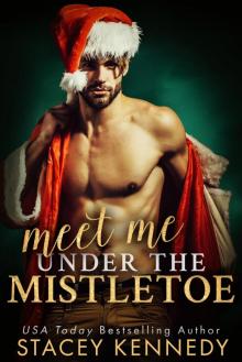 Meet Me Under the Mistletoe Read online