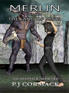 Merlin and the Land of Mists: Book Two: The Minotaur Read online