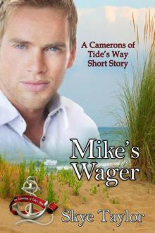 Mike's Wager: Short Story (The Camerons of Tide's Way #3.5) Read online