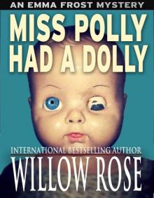 Miss Polly had a Dolly (Emma Frost #2) Read online