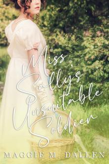 Miss Sally's Unsuitable Soldier Read online