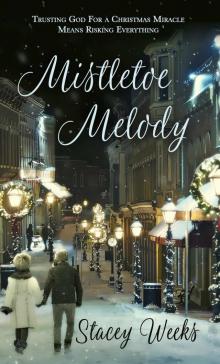 Mistletoe Melody (Christmas Holiday Extravaganza) Read online