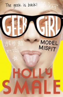 Model Misfit (Geek Girl, Book 2) Read online