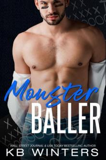 Monster Baller: A Single Dad Sports Romance (Bitsberg Knights Duet Book 1)