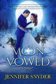 Moon Vowed (Mirror Lake Wolves Book 8)