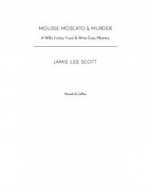 Mousse, Moscato & Murder Read online