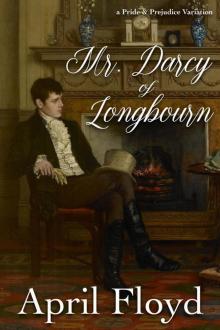 Mr. Darcy of Longbourn Read online