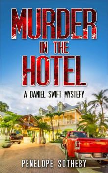 Murder in the Hotel: A Daniel Swift Mystery Read online