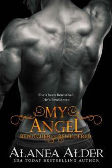 My Angel (Bewitched and Bewildered Book 9)