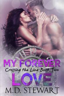 My Forever Love (Crossing the Line Book 2)