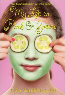 My Life in Pink & Green Read online