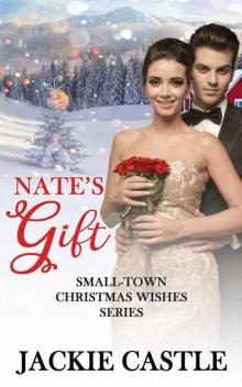 Nate's Gift (Small-Town Christmas Wishes Book 3)