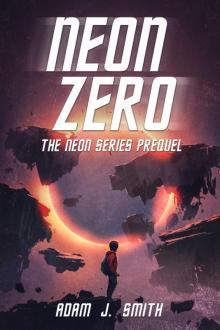 Neon Zero_The Neon Series Prequel Read online