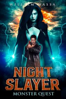 Night Slayer 2: Monster Quest Read online