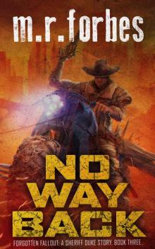 No Way Back: A Sheriff Duke Story (Forgotten Fallout Book 3) Read online
